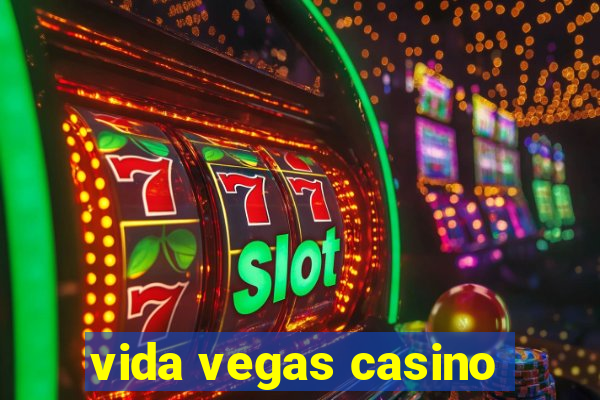 vida vegas casino